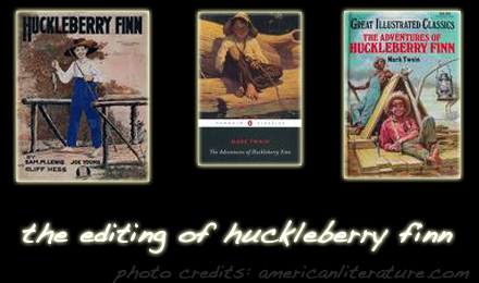 The Editing of Huckleberry Finn